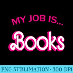 retro librarian humor funny library life my job is books - unique sublimation patterns