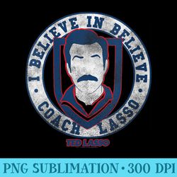 s ted lasso i believe in believe coach lasso medal - png graphic resource