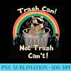 trash can not trash cant funny raccoon - download transparent artwork