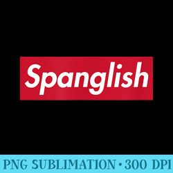 spanglish parody funny latina spanish habla espanol english - high resolution png download