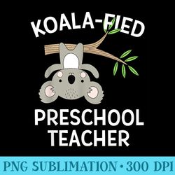 cute koala preschool teacher t funny pun - transparent png artwork