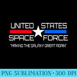 united states space force ussf make galaxy great again - transparent png clipart