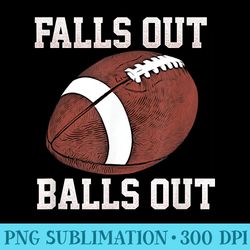 falls out balls out football funny - printable png images