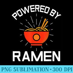 powered by ramen food lover garment - printable png graphics