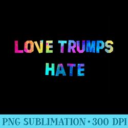 love trumps hate - png download transparent background