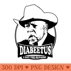 vintage diabeetus i got the sugars wilford brimley - shirt vector art