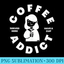 coffee addict streetwear fashion graphic - png download artwork