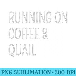 running on coffee quail - png graphics download