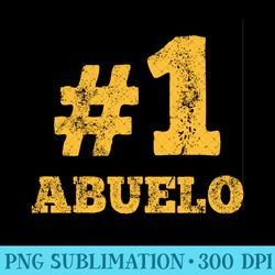 number one juan abuelo best abuelo ever mexican grandpa - png clipart