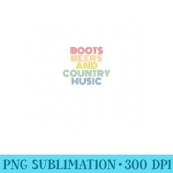 boots beers and country music retro 70s vintage - printable png graphics