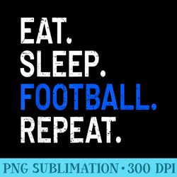 eat sleep football repeat t funny sports - shirt artwork download
