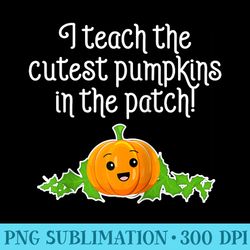 cutest pumpkins in the patch teacher halloween raglan baseball - digital png artwork