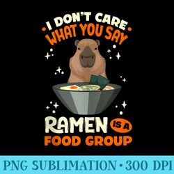 capybara ramen is a food group - printable png graphics