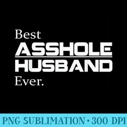 best asshole husband ever t funny husband - download transparent shirt