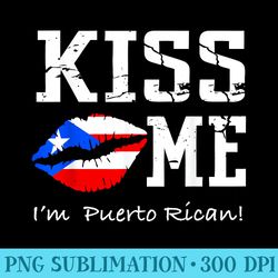 kiss me im puerto rican puerto rican flag - png clipart download