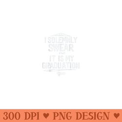 i solemnly swear that its my graduation class of 2024 grad - high resolution png designs