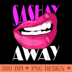 sashay away funny lips diva queen femininity cabaret - high quality png clipart