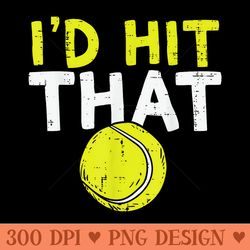 id hit that tennis ball funny player coach - transparent png download