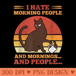 i hate morning people and mornings and people - png download with transparent background