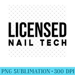 licensed nail tech nail technician nail tech - unique png artwork