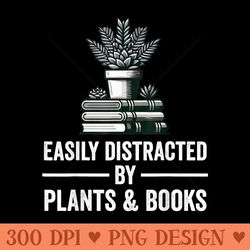 easily distracted by plants books funny plant book lover - png graphics