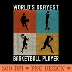 worlds okayest basketball player funny basketball - printable png images