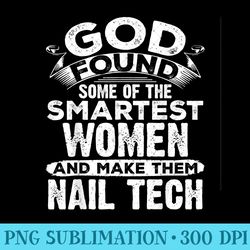 god found some strongest women nail tech technician - exclusive png designs