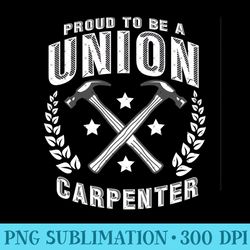 proud union carpenter hoodie funny nail hammer build - png design assets