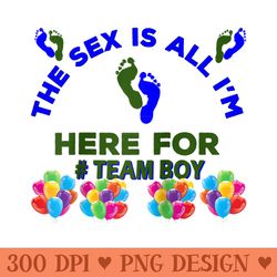 baby shower party the sex is all im here hashtag team raglan baseball - sublimation png designs