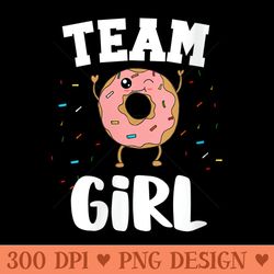 S Team Girl Donut Gender Reveal Party Funny And Cute Quote - Mug Sublimation Png