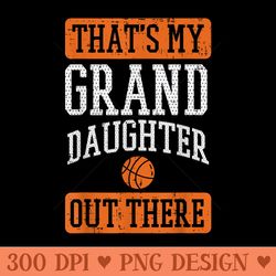 Granddaughter Out There Basketbal Grandma Grandpa - Png Clipart Download