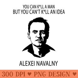 you can kll a man but you can kll an idea alexei navalny - png download