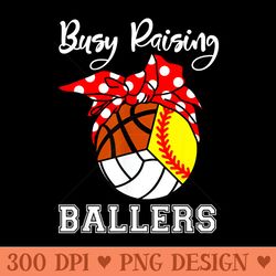 busy raising ballers softball volleyball basketball mom - high quality png download