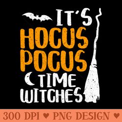 its hocus pocus time witches - clipart png