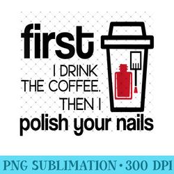 nail tech manicure nails princess caffeine cosmetologist - trendy png designs