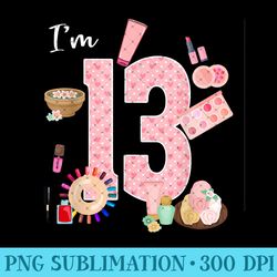 i'm 13th birthday spa nail polish makeup 13 year old party - png prints