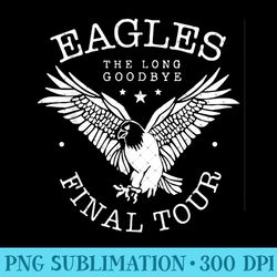 eagles the long goodbye final tour rock music goodbye tour - modern png designs