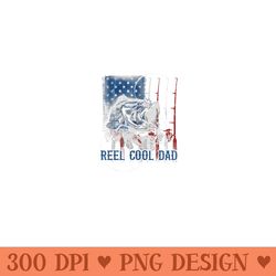 reel cool dad fishing fathers day 4th of july dad joke - digital png downloads