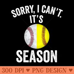 sorry i cant its baseball softball season - high quality png files