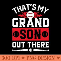 thats my grandson out there baseball grandma - trendy png designs