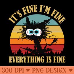 black cat vintage its fine im fine everything is fine - clipart png