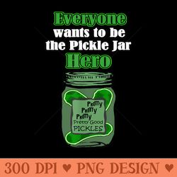 everyone wants to be a pickle jar hero pickles in a jar - vector png download