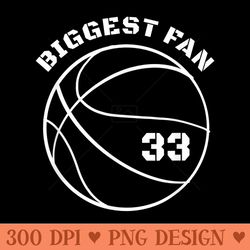 basketball player, number 33s biggest fan, basketball fan - unique png artwork