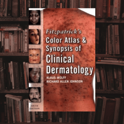 fitzpatrick's color atlas and synopsis of clinical dermatology by klaus wolff