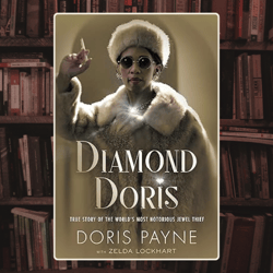 diamond doris: the true story of the world's most notorious jewel thief kindle edition by zelda lockhart