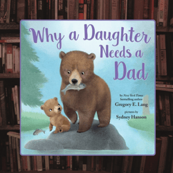 why a daughter needs a dad: celebrate your father daughter bond this father's day