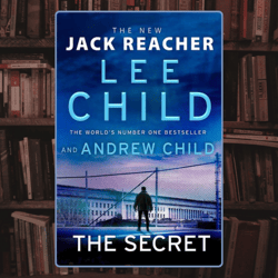 the secret: a jack reacher novel by lee child