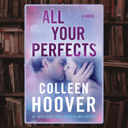 all your perfects by colleen hoover (author)