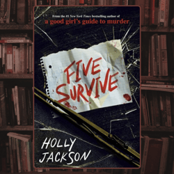 five survive by holly jackson (author)