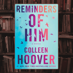 reminders of him by colleen hoover